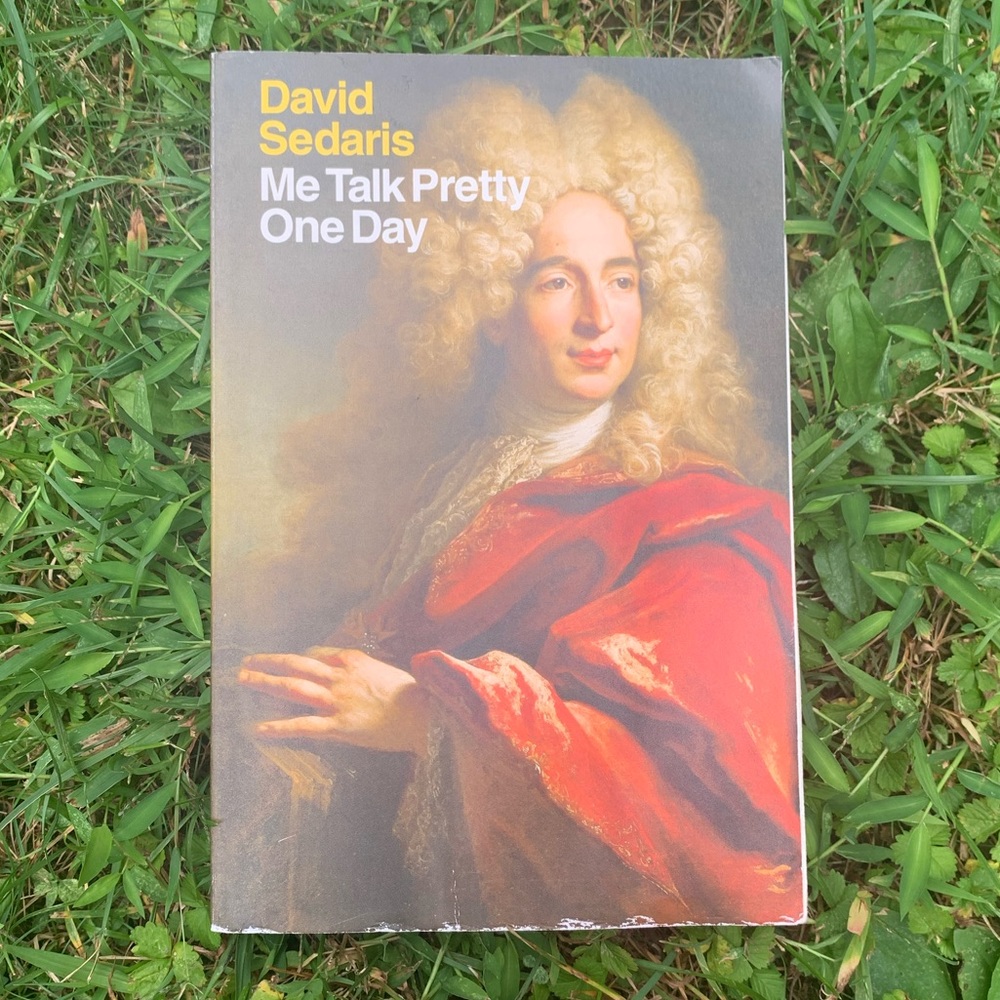 Me Talk Pretty One Day by David Sedaris